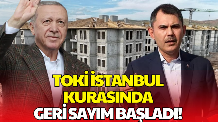 TOKİ İstanbul Kurasına Saatler Kaldı: 100 Bin Konut Sahiplerini Bulacak